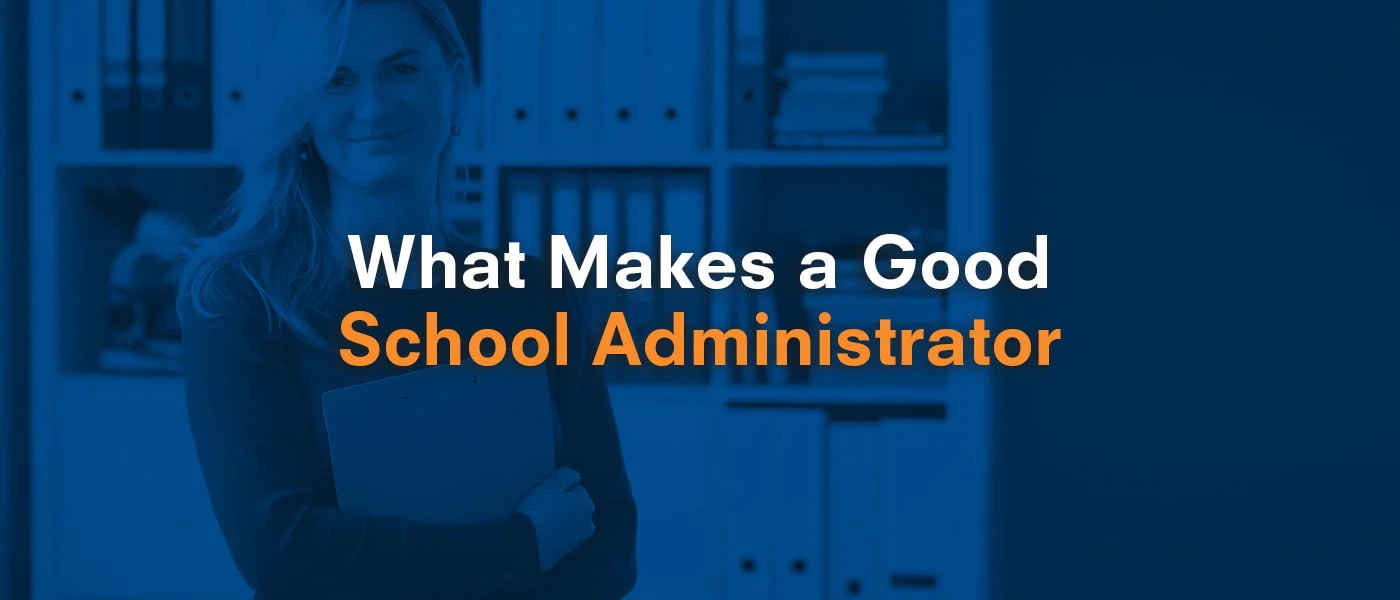 01-What-Makes-a-Good-School-Administrator-min_1400x