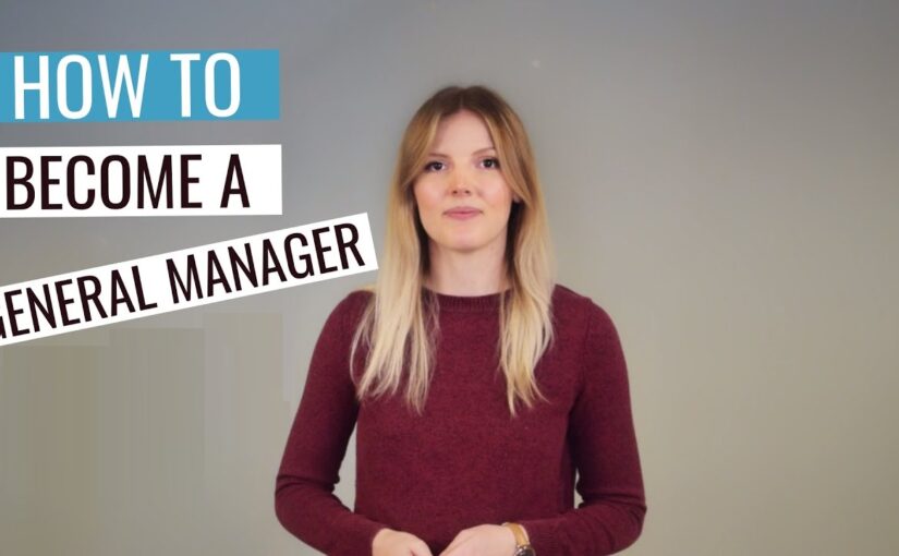 How to become General Manager