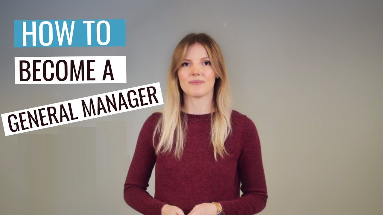 how to become a general manager